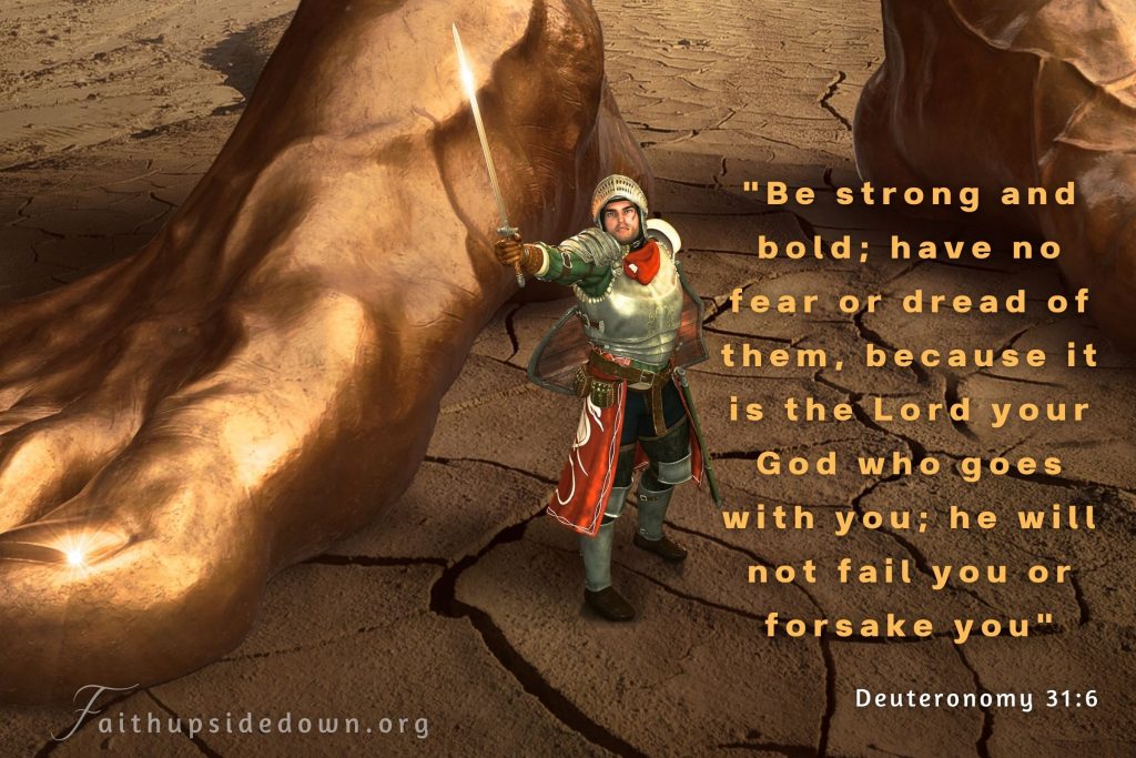 Man with sword standing by giant feet and scripture verse deuteronomy 31_6