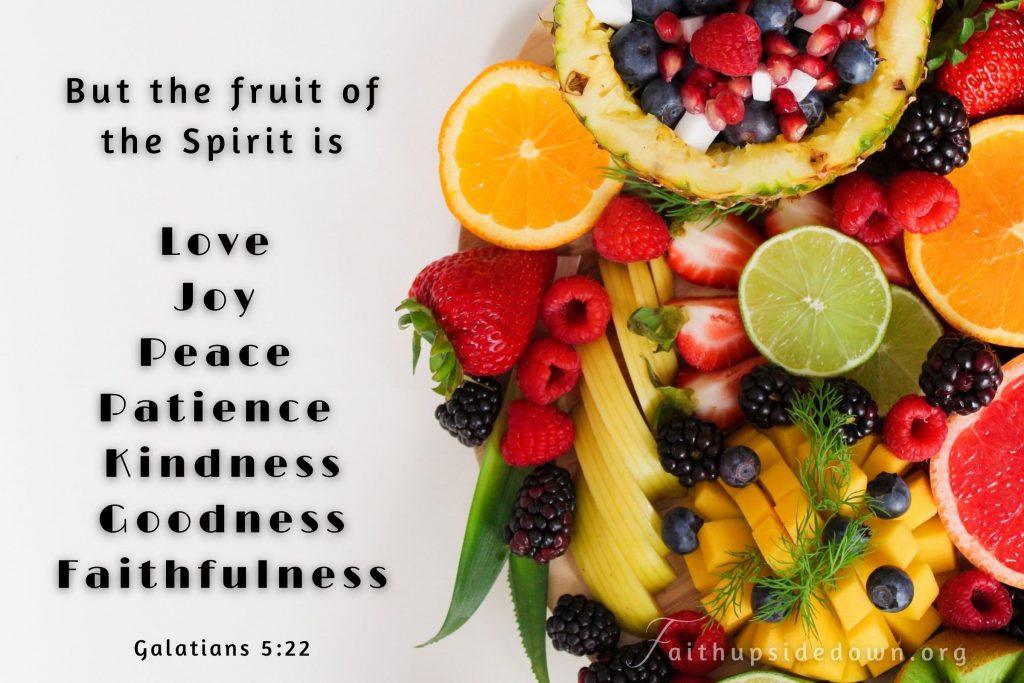 a bright platter of fruit and the scripture verse Galatians 5_22
