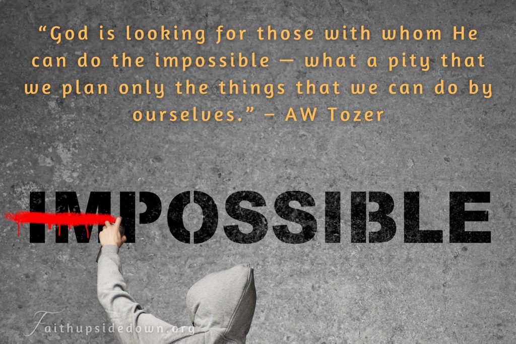 impossible becomes possible