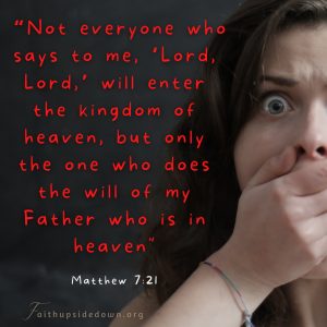A surprised woman and the Bible verse Matthew 7:21