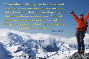 A mountain climber standing on top of mountain with the Scripture verse James 1:2-4