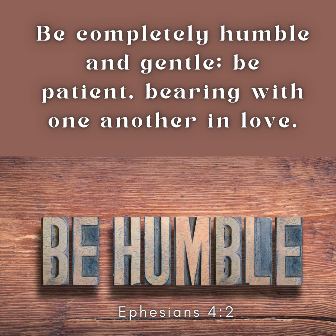 Power of Humility, Gentleness, and Patience